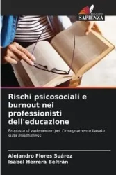 Rischi psicosociali e burnout nei professionisti dell'educazione - Alejandro Flores Suárez