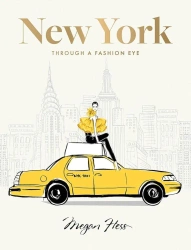 New York. Through a Fashion Eye: Special Edition - Megan Hess
