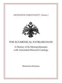 The Ecumenical Patriarchate - Demetrius Kiminas