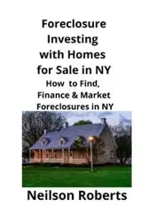 Foreclosure Investing with Homes for Sale in NY - Roberts Neilson
