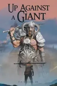 Up Against a Giant - Greene Jr. F.E.