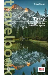 Tatry Gorce, Pieniny, Orawa i Spisz Travelbook - Opracowanie zbiorowe