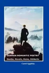 German Romantic Poetry - Carol Appleby