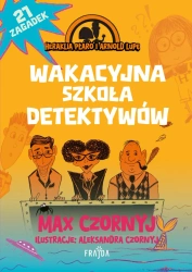 Wakacyjna szkoła detektywów T.2. - Max Czornyj, Aleksandra Czornyj