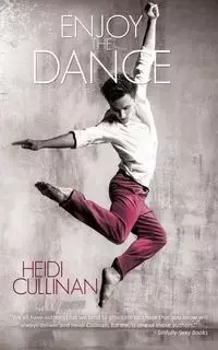 Enjoy the Dance - Heidi Cullinan