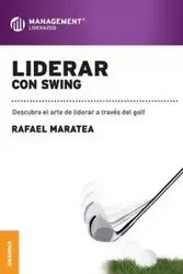 Liderar con  swing - Rafael Maratea