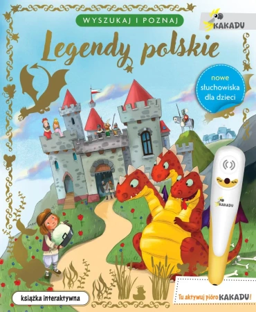 Legendy polskie. Wyszukaj i poznaj - Liliana Bardijewska, Marcin Piwowarski