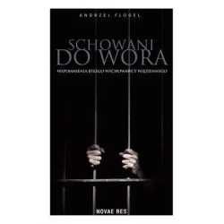 Schowani do wora. Wspomnienia byłego wychowawcy.. - Andrzej Flugel