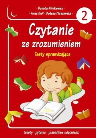 Czytanie ze zrozumieniem. Testy sprawdzające cz.2 - praca zbiorowa
