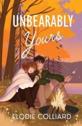 Unbearably Yours - Colliard Elodie