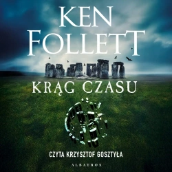 Krąg czasu (książka audio) - Krzysztof Gosztyła (lektor), Ken Follett