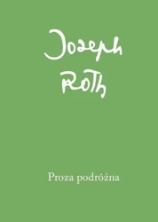 Proza podróżna - Joseph Roth