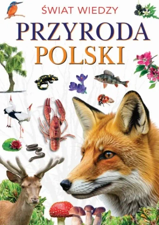 Świat wiedzy. Przyroda Polski - Joanna Werner