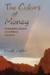 The Colors of Money - Ryan Mike
