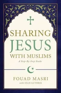 Sharing Jesus with Muslims - Masri Fouad Adel