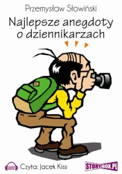 audiobook Najlepsze anegdoty o dziennikarzach - Przemysław Słowiński