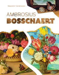 Ambrosius Bosschaert - Sławomir Cendrowski