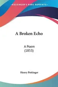 A Broken Echo - Henry Pottinger