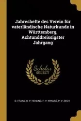 Jahreshefte des Verein für vaterländische Naturkunde in Württemberg, Achtunddreissigster Jahrgang - Fraas O.