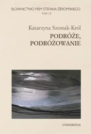 eBook Podróże, podróżowanie - Katarzyna Szostak-Król