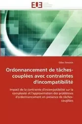 Ordonnancement de tâches-couplées avec contraintes d'incompatibilité - SIMONIN-G