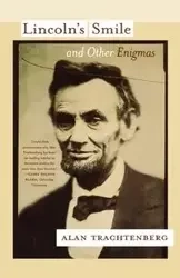 Lincoln's Smile and Other Enigmas - Alan Trachtenberg