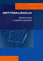 Optymalizacja - Jan Kusiak, Anna Danielewska-Tułecka, Piotr Oprocha