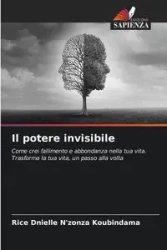 Il potere invisibile - N'ZONZA KOUBINDAMA RICE DNIELLE