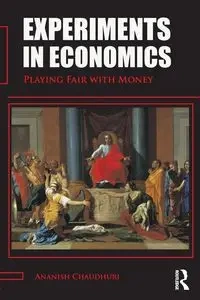 Experiments in Economics - Chaudhuri Ananish