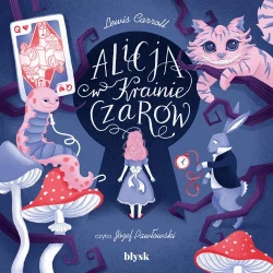audiobook Alicja w Krainie Czarów - Lewis Carroll - 2023