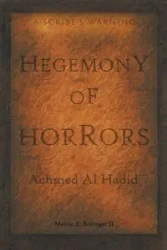 Hegemony of Horrors - Melvin E. Bellinger II