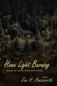 Home Light Burning - Ainsworth Jim H.