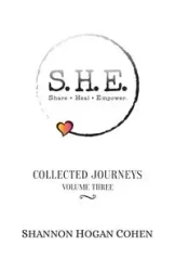 S.H.E. Share Heal Empower - Shannon Hogan Cohen