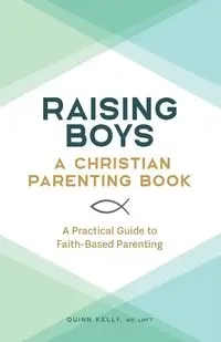 Raising Boys - Kelly Quinn