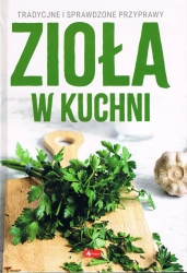Dobra kuchnia. Zioła w kuchni - Michał Mazik