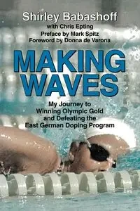 Making Waves - Shirley Babashoff