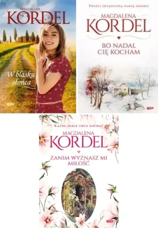 Zanim wyznasz mi miłość PAKIET 3, Magdalena Kordel - Magdalena Kordel
