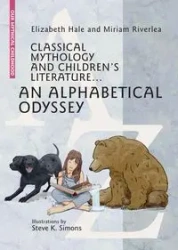 Classical Mythology and Children's Literature - Elizabeth Hale, Miriam Riverlea