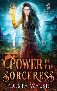 Power of the Sorceress - Krista Walsh