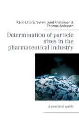 Determination of particle sizes in the pharmaceutical industry - Karin Liltorp