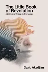 The Little Book of Revolution - David Akadjian