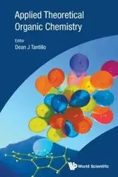 APPLIED THEORETICAL ORGANIC CHEMISTRY - DEAN J TANTILLO