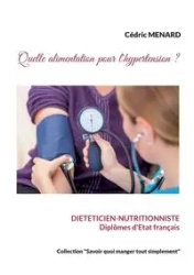 Quelle alimentation pour l'hypertension ? - Menard Cédric