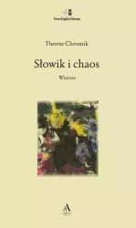 Słowik i chaos. Wiersze - Therese Chromik