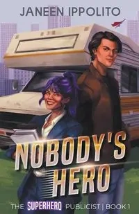 Nobody's Hero - Janeen Ippolito