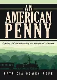 An American Penny - Patricia Pope