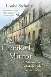 The Crooked Mirror - Louise Steinman