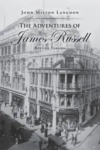 The Adventures of James Russell - John Milton Langdon