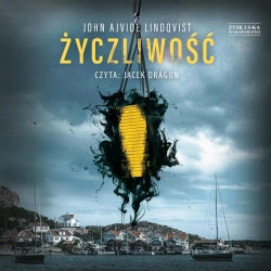 Życzliwość audiobook - John Lindqvist Ajvide