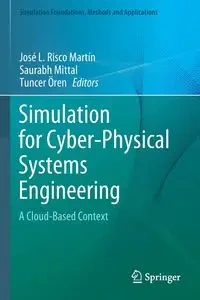 Simulation for Cyber-Physical Systems Engineering - Risco Martín José L.